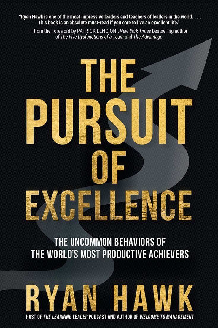 The Pursuit of Excellence